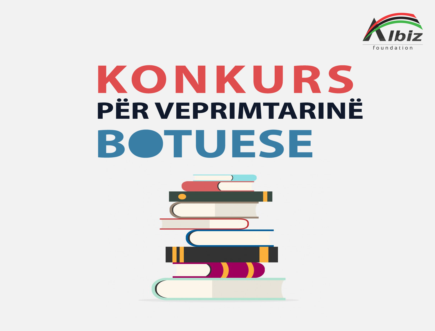 Fondacioni ALBIZ shpall konkurs për veprimtarinë botuese për vitin 2018